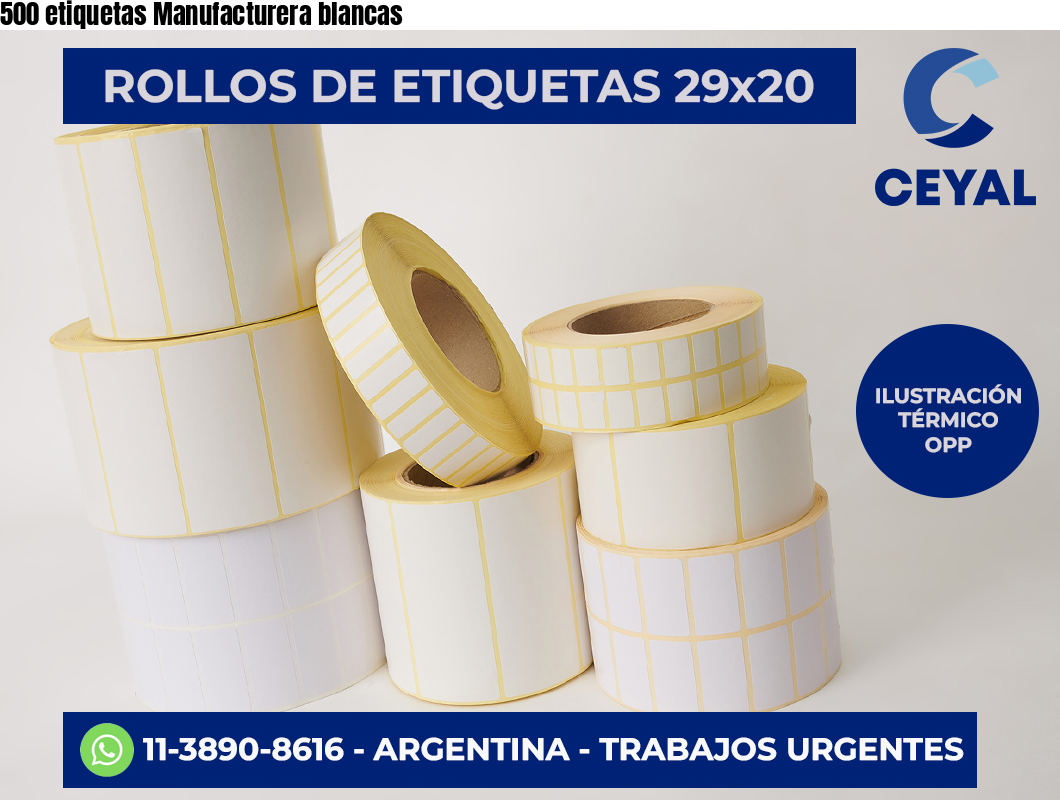 500 etiquetas Manufacturera blancas