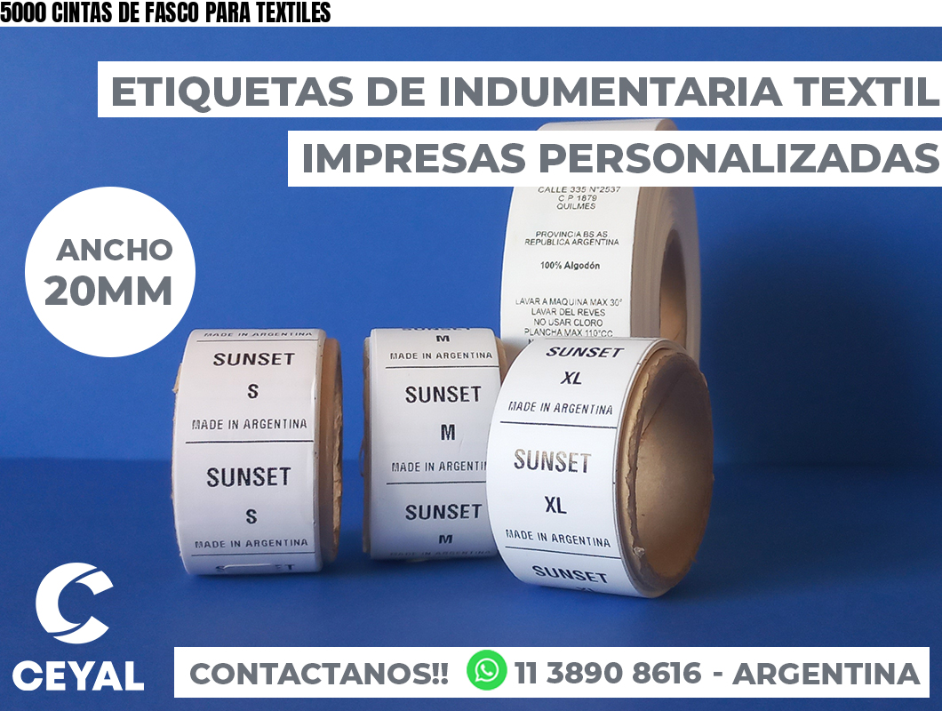 5000 CINTAS DE FASCO PARA TEXTILES
