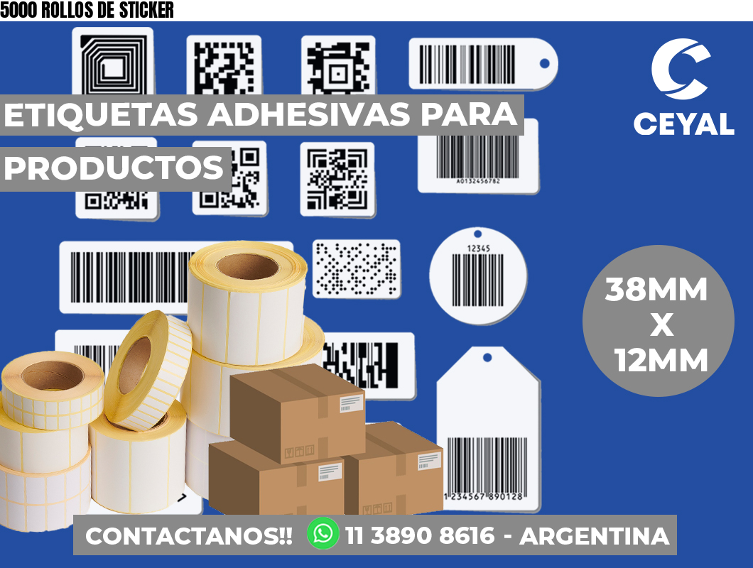 5000 ROLLOS DE STICKER