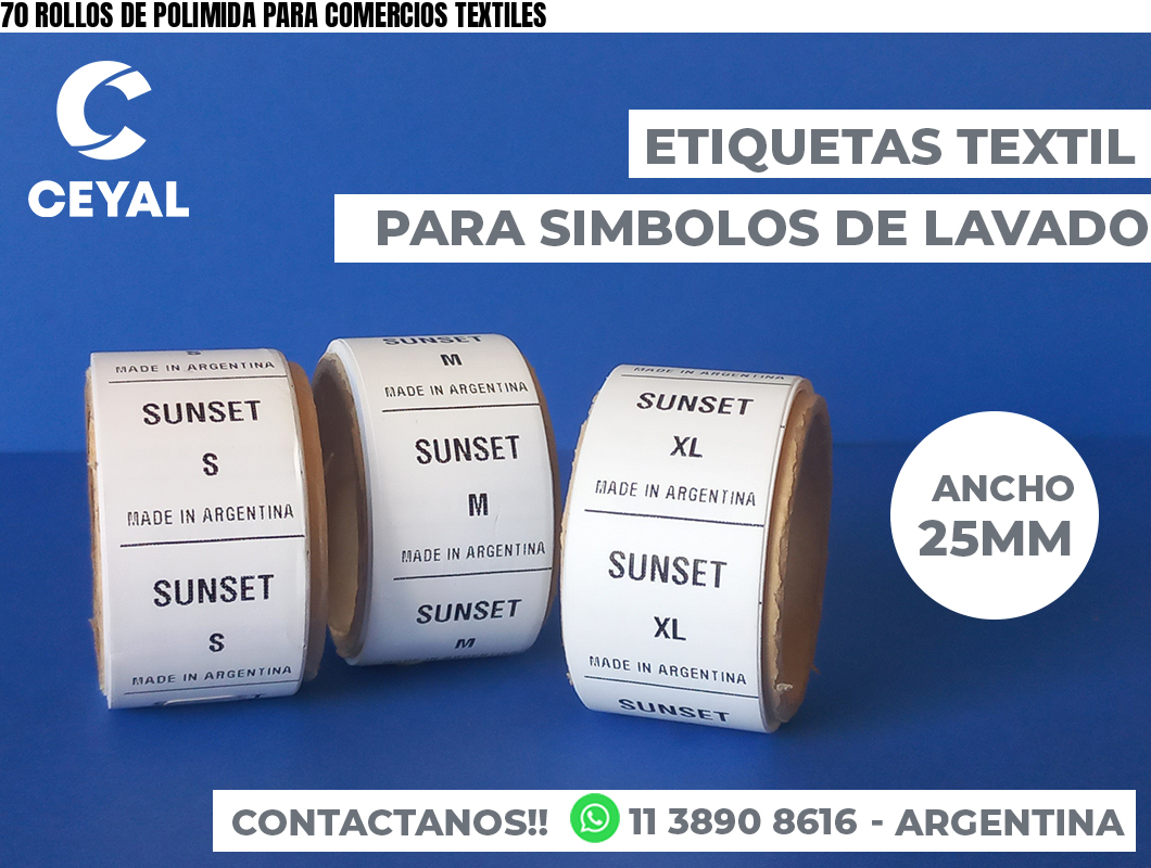 70 ROLLOS DE POLIMIDA PARA COMERCIOS TEXTILES