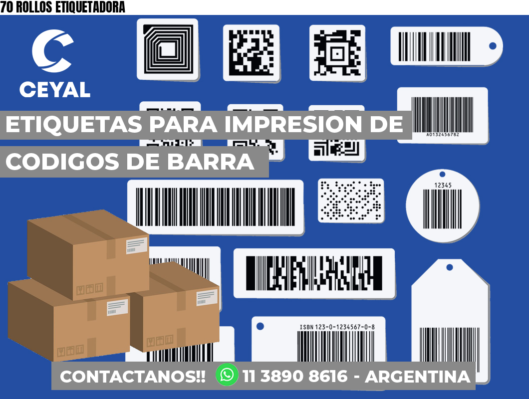 70 ROLLOS ETIQUETADORA