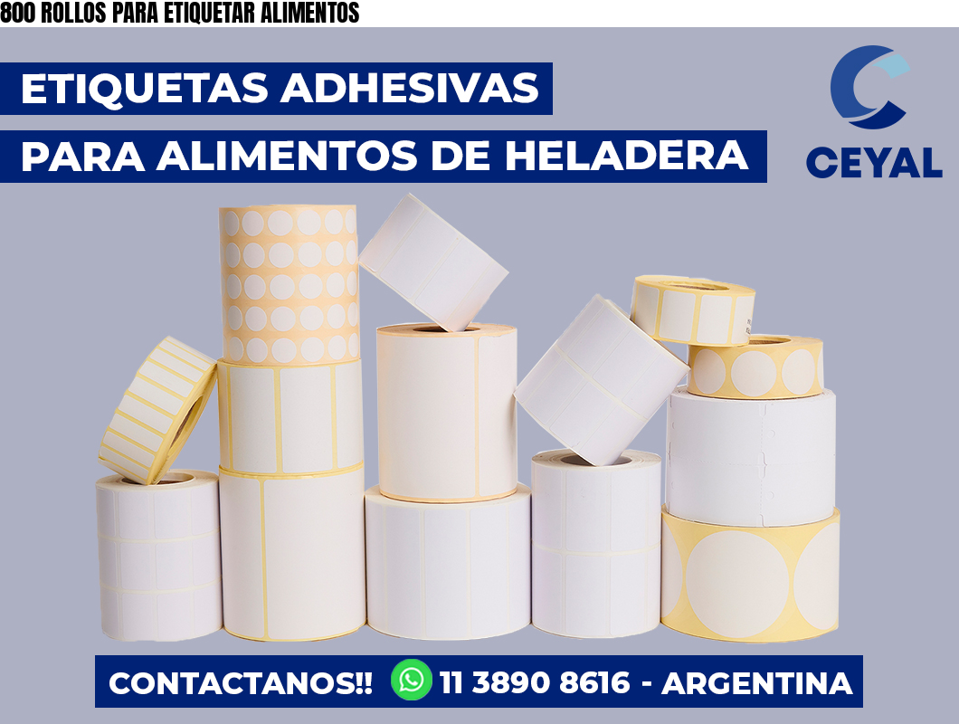 800 ROLLOS PARA ETIQUETAR ALIMENTOS