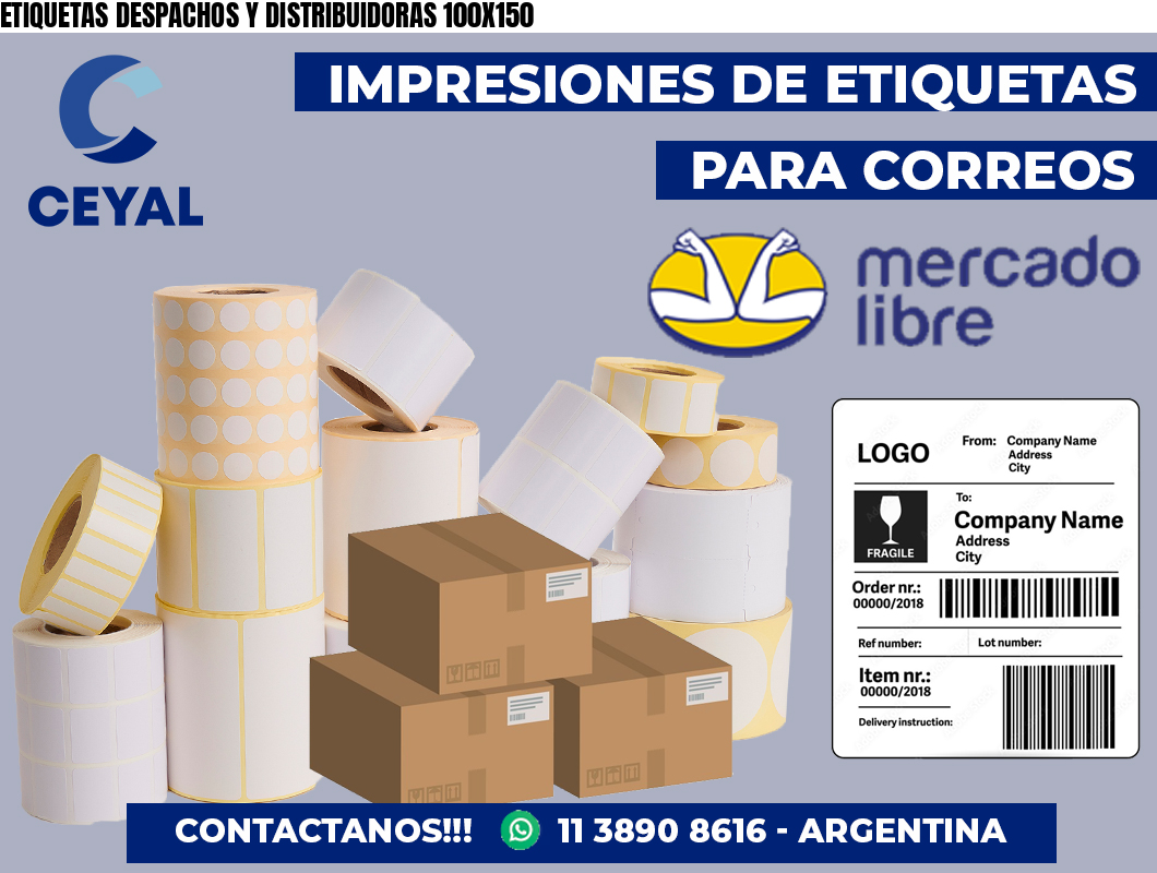 ETIQUETAS DESPACHOS Y DISTRIBUIDORAS 100X150