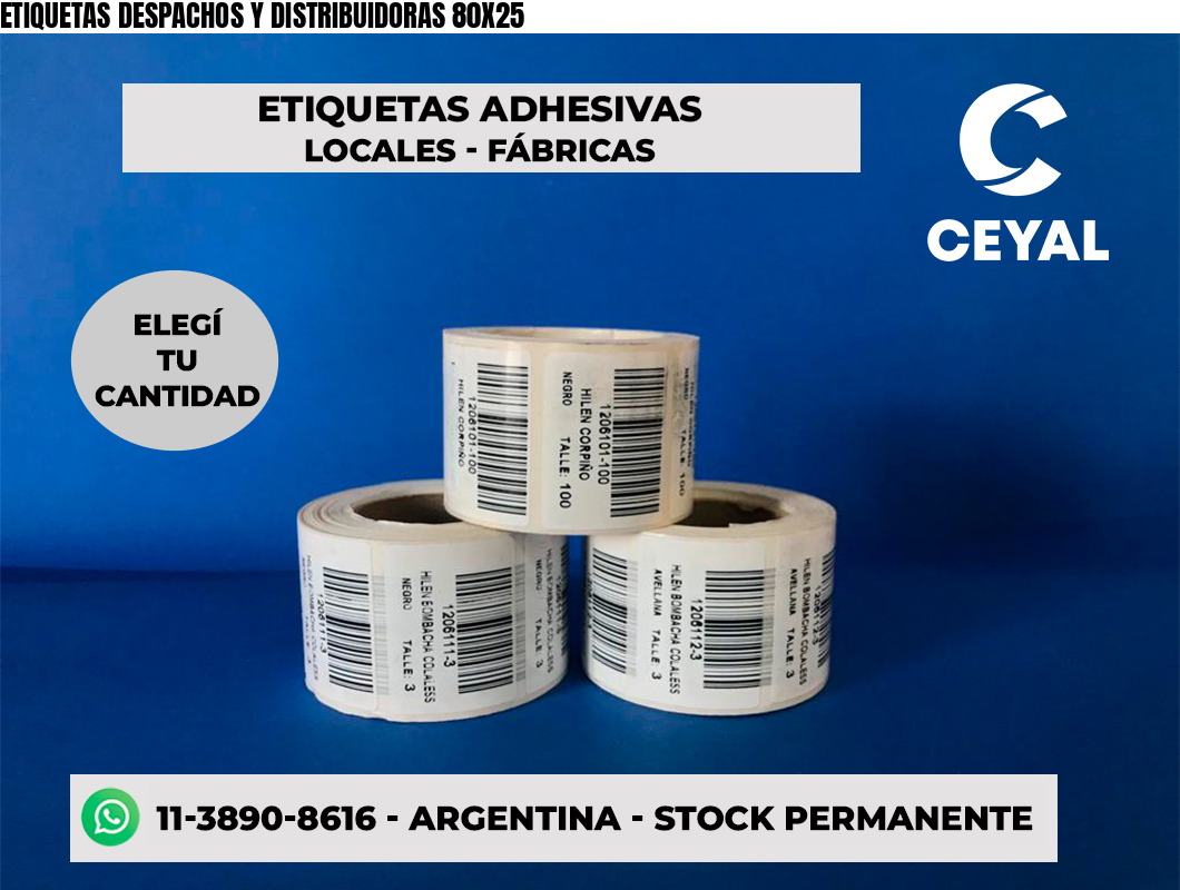 ETIQUETAS DESPACHOS Y DISTRIBUIDORAS 80X25