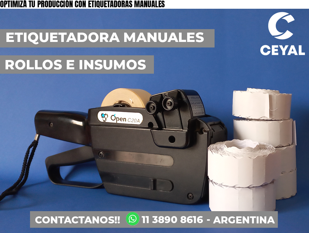 OPTIMIZÁ TU PRODUCCIÓN CON ETIQUETADORAS MANUALES