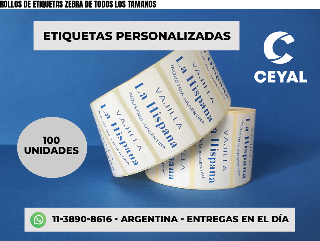 ROLLOS DE ETIQUETAS ZEBRA DE TODOS LOS TAMAÑOS