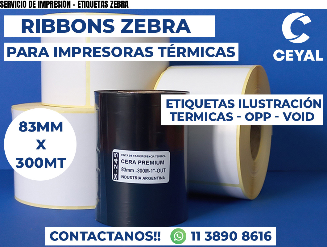 SERVICIO DE IMPRESIÓN - ETIQUETAS ZEBRA