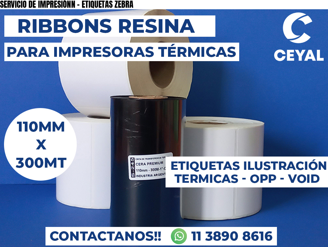 SERVICIO DE IMPRESIÓNN - ETIQUETAS ZEBRA