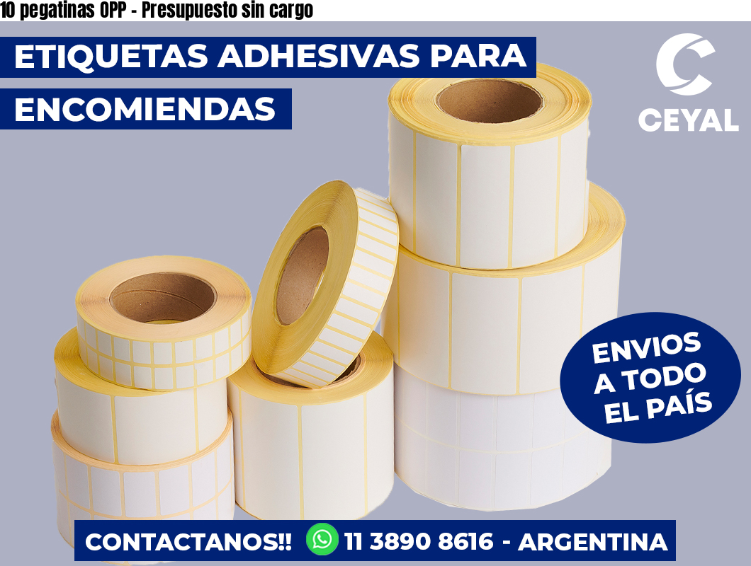 10 pegatinas OPP – Presupuesto sin cargo