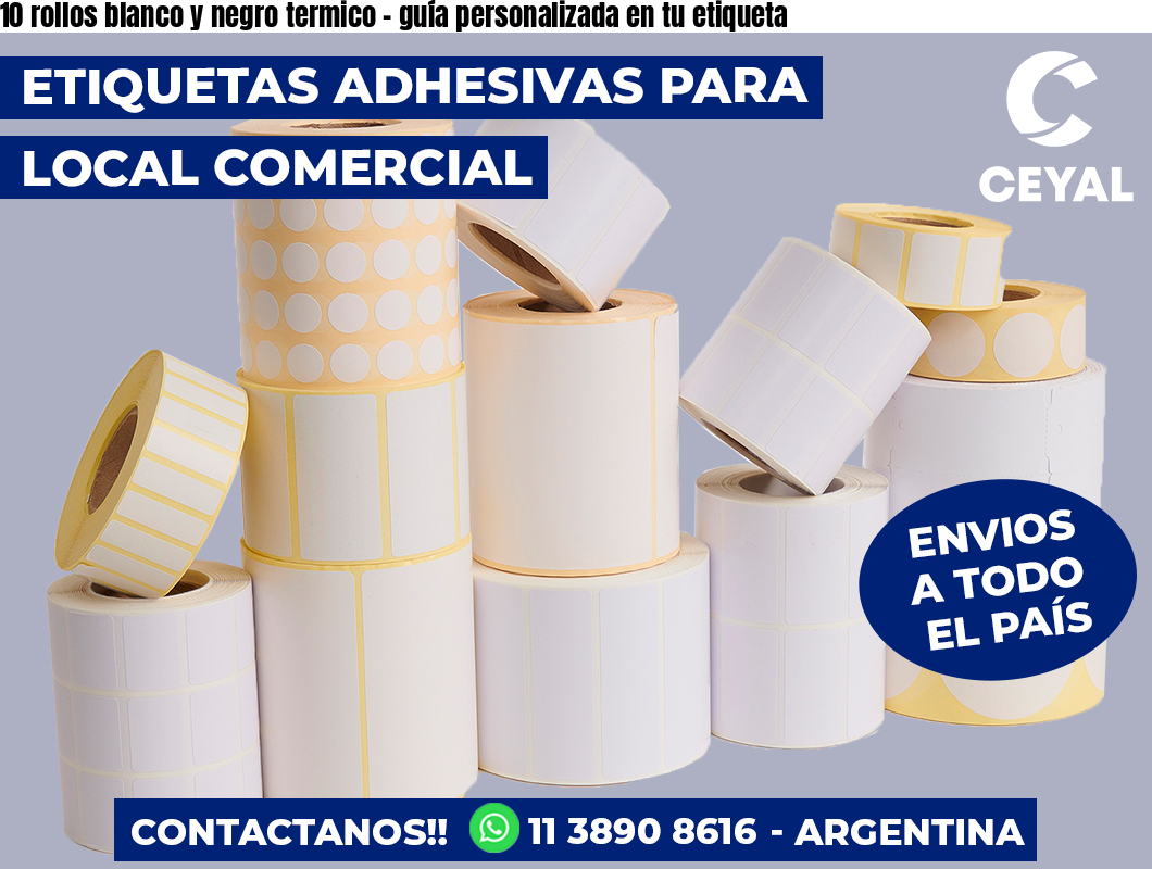 10 rollos blanco y negro termico – guía personalizada en tu etiqueta