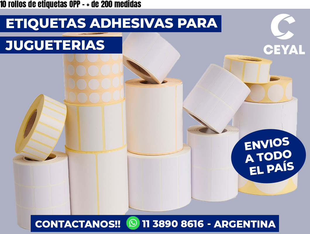 10 rollos de etiquetas OPP - + de 200 medidas