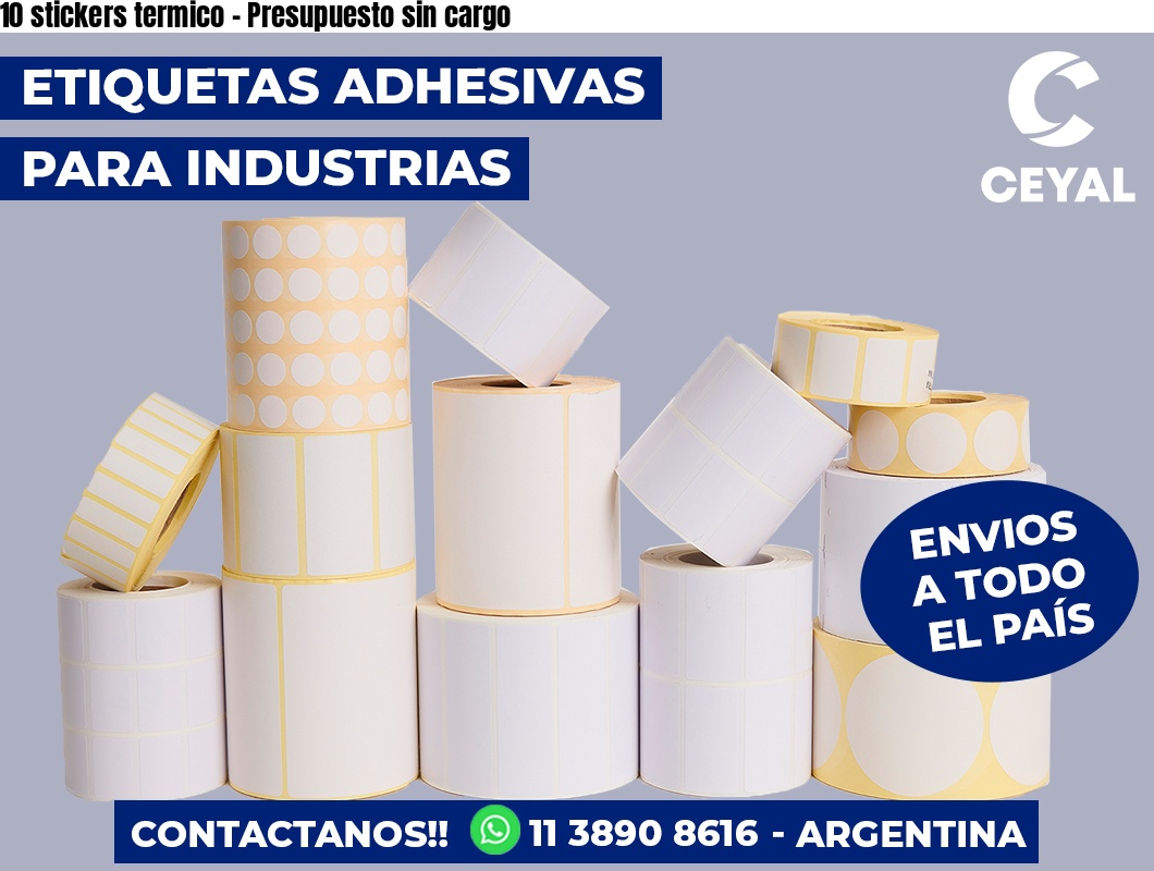 10 stickers termico - Presupuesto sin cargo