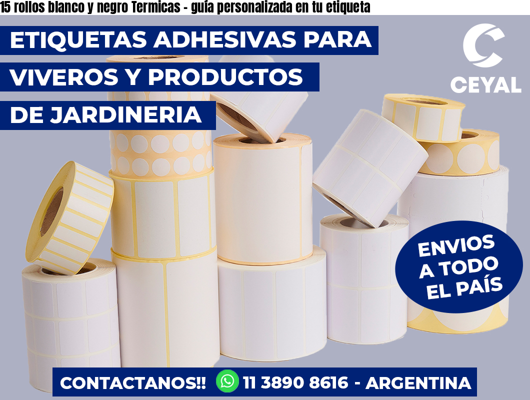 15 rollos blanco y negro Termicas – guía personalizada en tu etiqueta