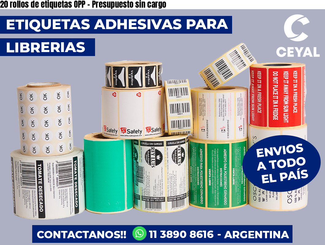 20 rollos de etiquetas OPP - Presupuesto sin cargo