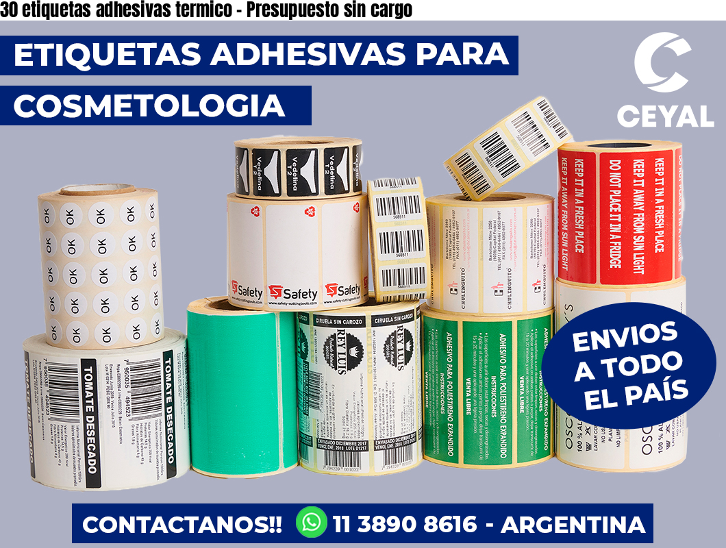 30 etiquetas adhesivas termico – Presupuesto sin cargo