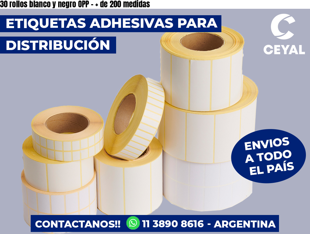 30 rollos blanco y negro OPP – + de 200 medidas