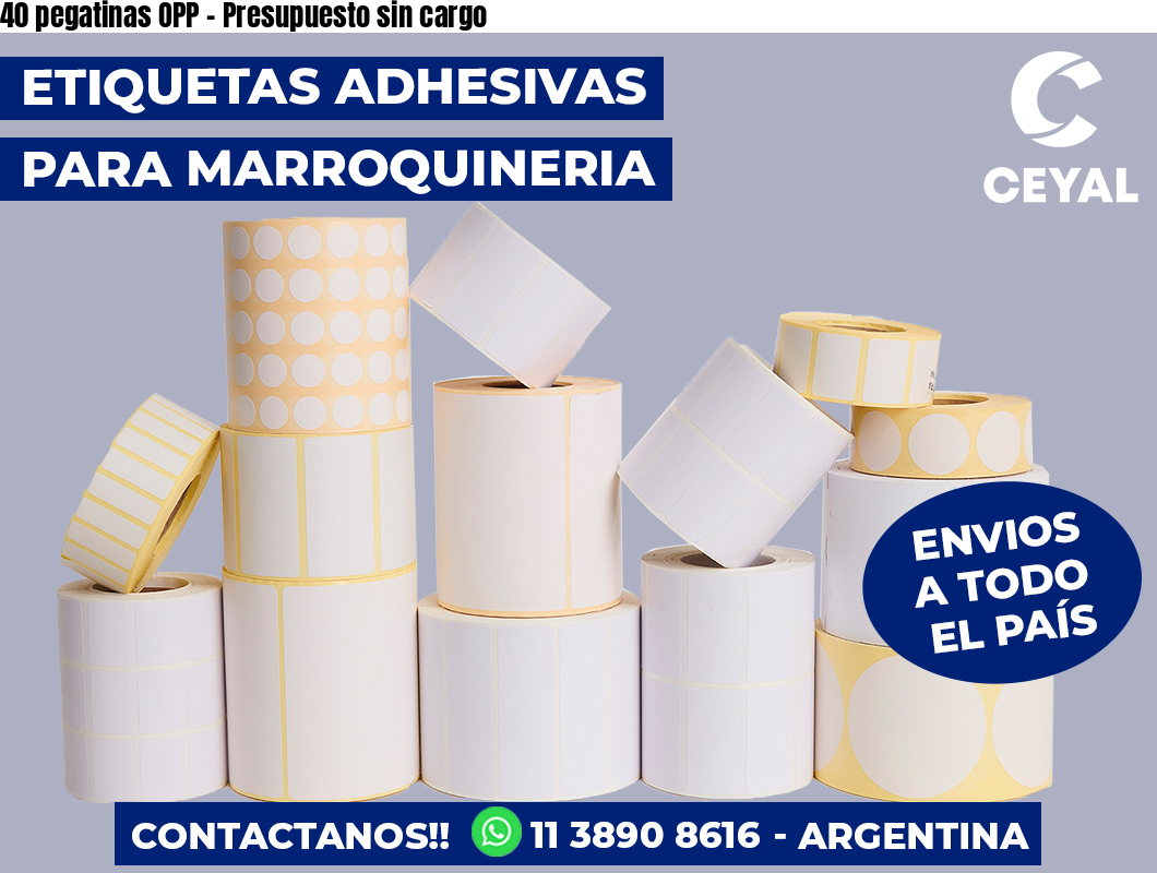 40 pegatinas OPP – Presupuesto sin cargo