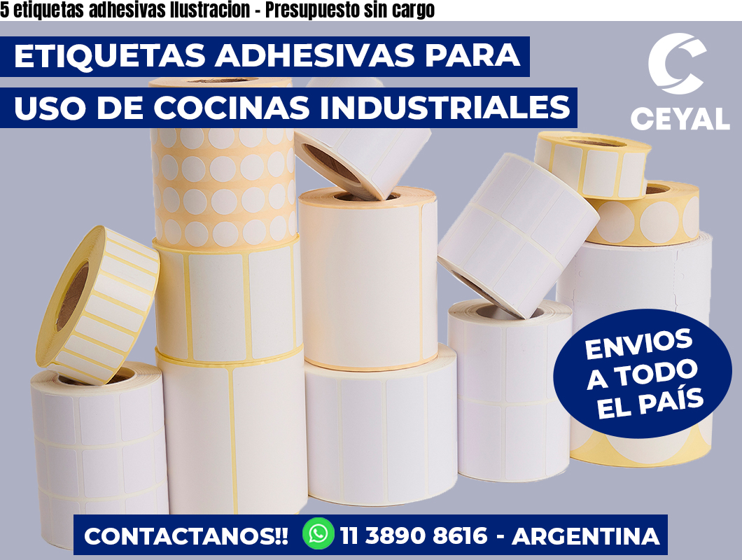 5 etiquetas adhesivas Ilustracion - Presupuesto sin cargo