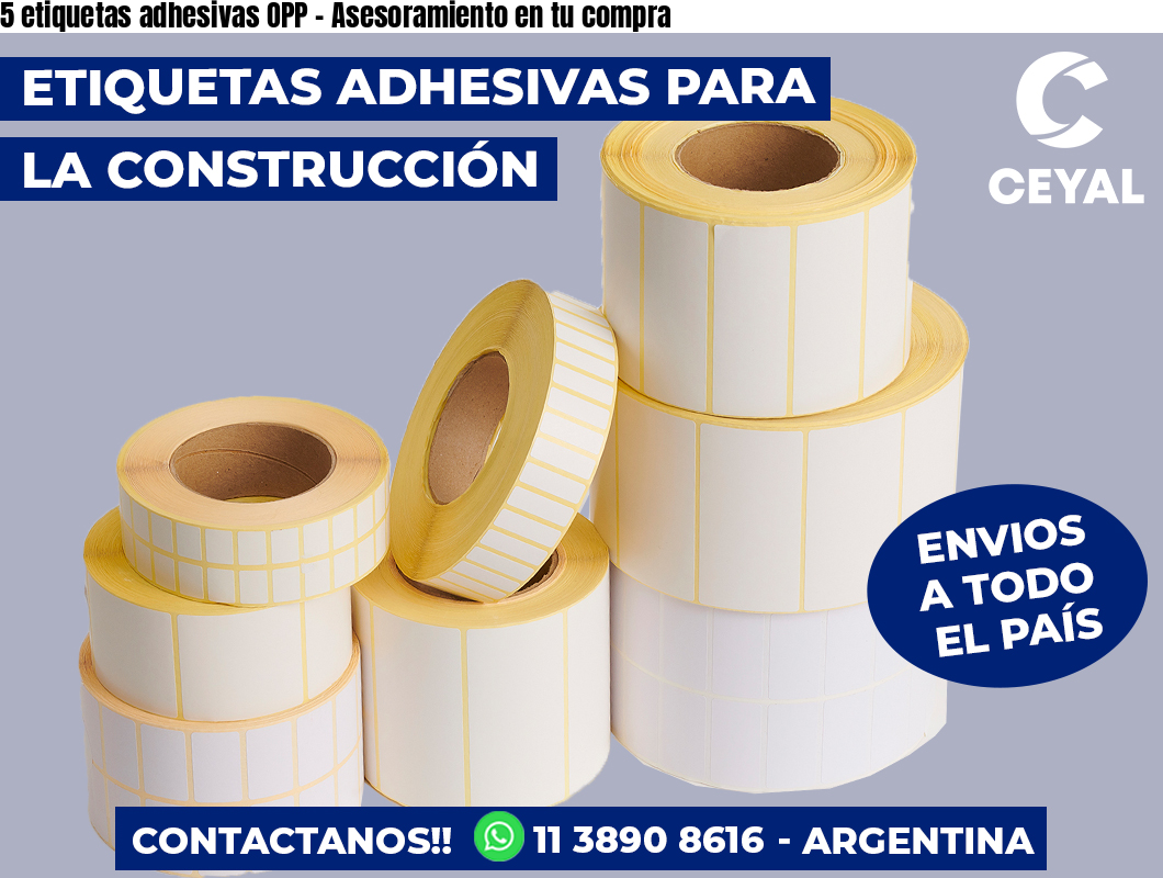 5 etiquetas adhesivas OPP – Asesoramiento en tu compra