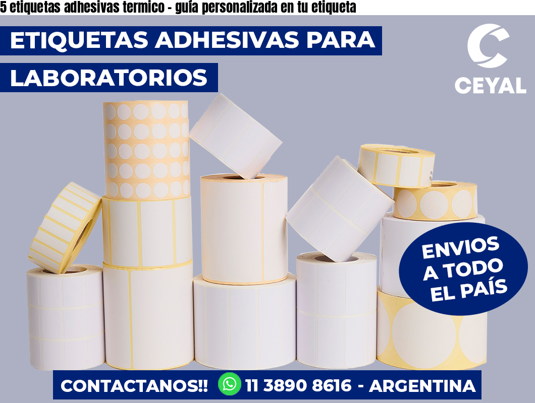 5 etiquetas adhesivas termico – guía personalizada en tu etiqueta
