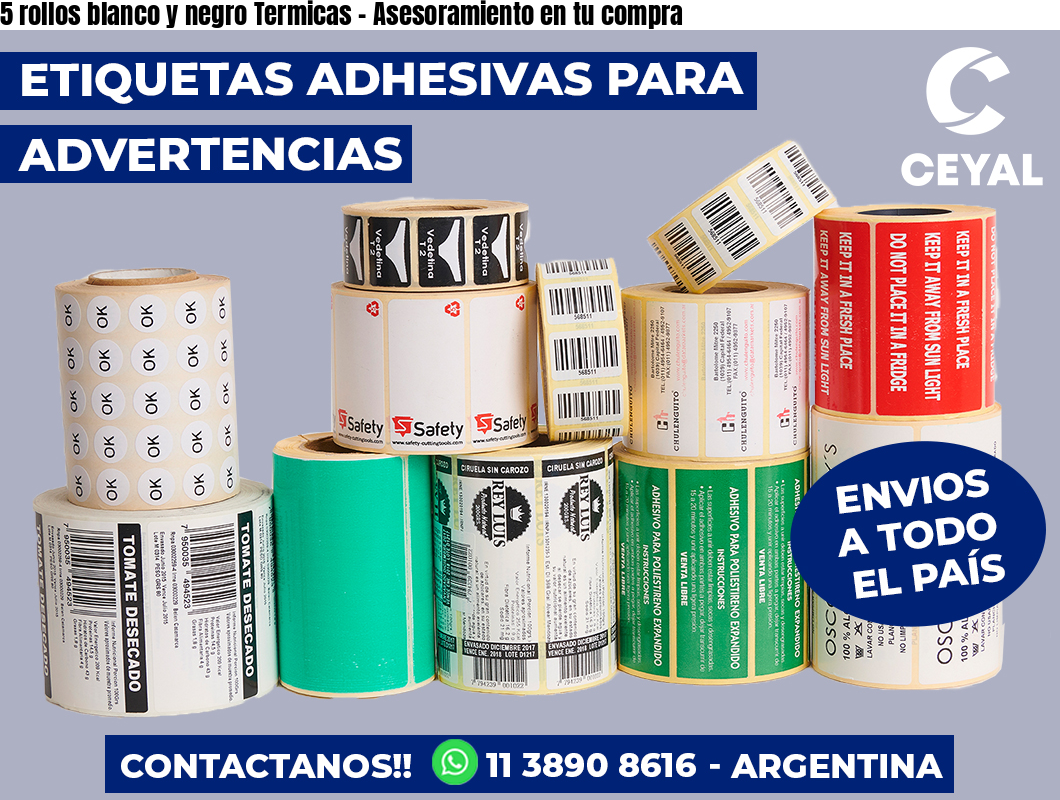 5 rollos blanco y negro Termicas – Asesoramiento en tu compra
