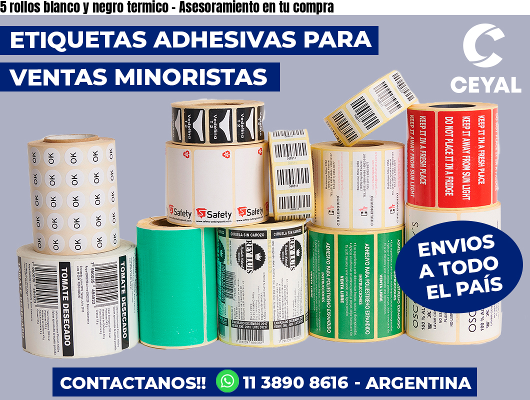 5 rollos blanco y negro termico - Asesoramiento en tu compra