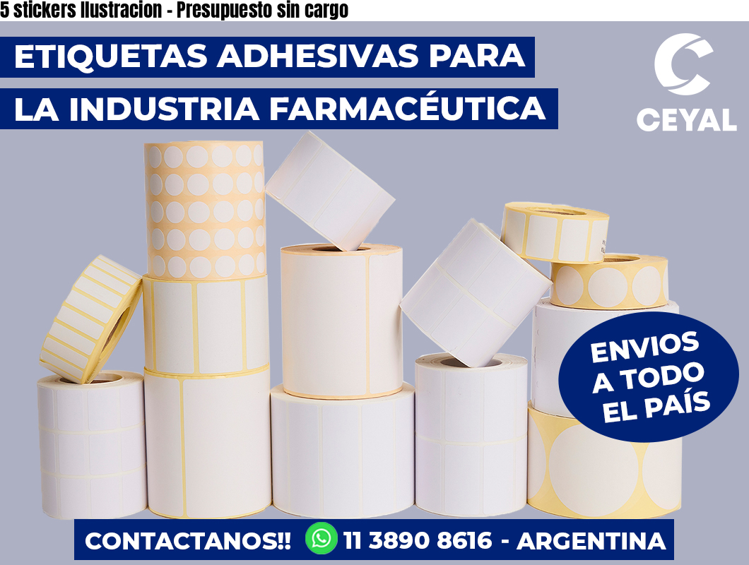 5 stickers Ilustracion - Presupuesto sin cargo