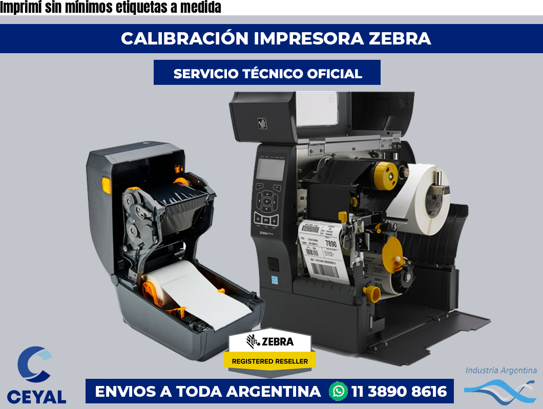 Imprimí sin mínimos etiquetas a medida