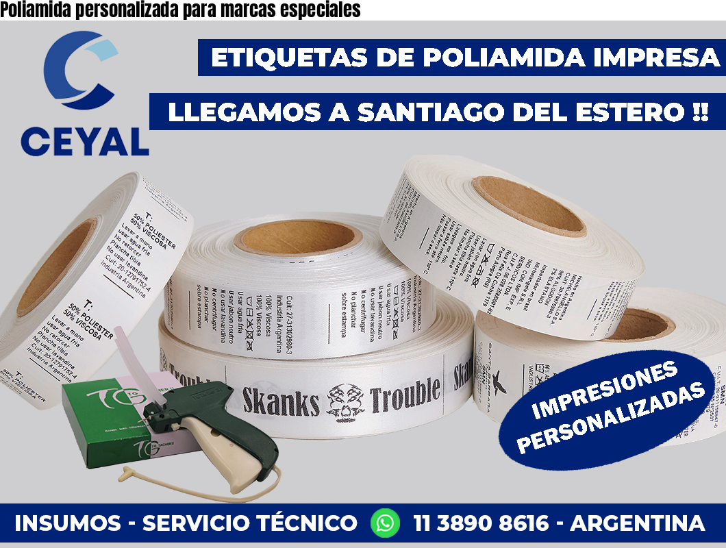 Poliamida personalizada para marcas especiales