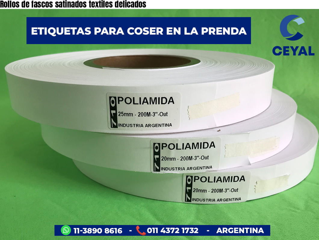 Rollos de fascos satinados textiles delicados