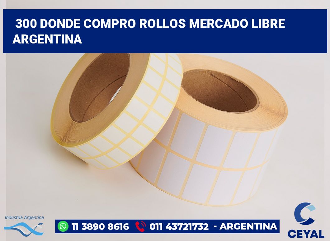 300 Donde compro rollos mercado libre argentina
