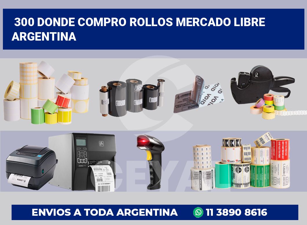 300 Donde compro rollos mercado libre argentina