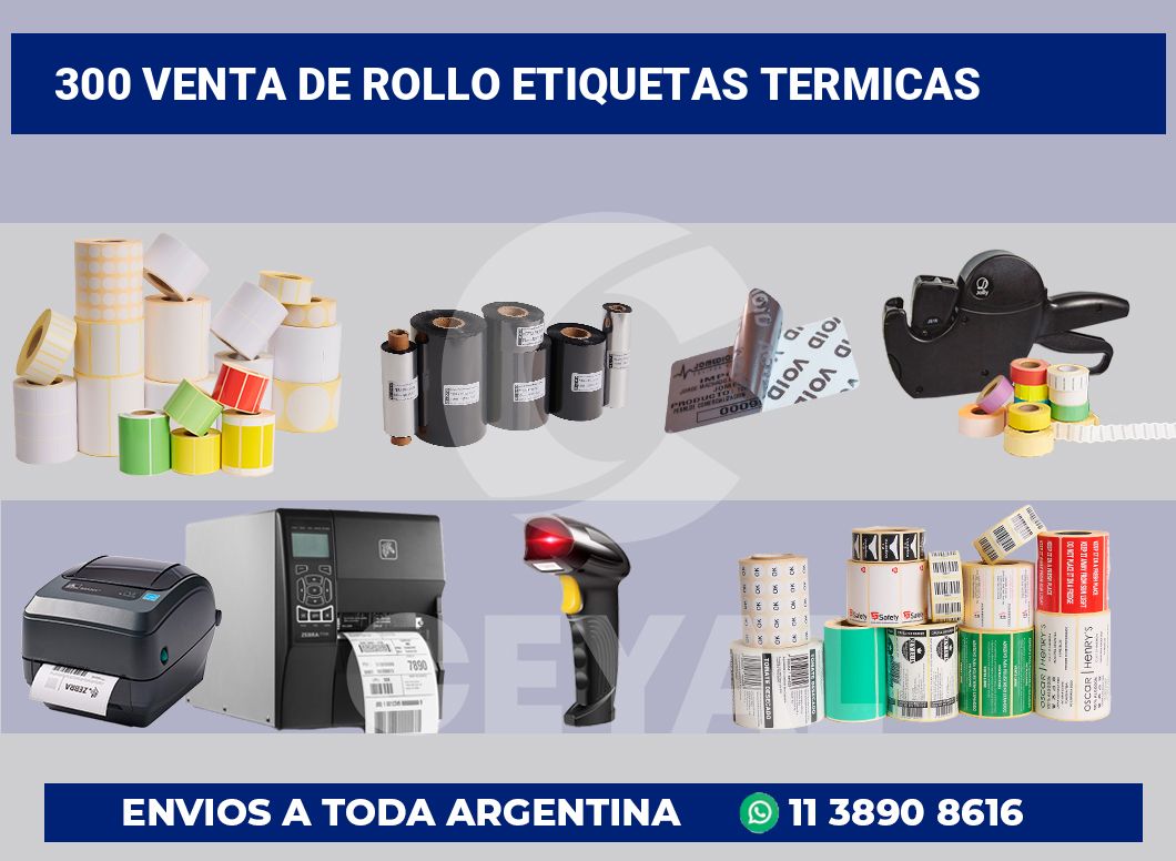 300 Venta de rollo etiquetas termicas