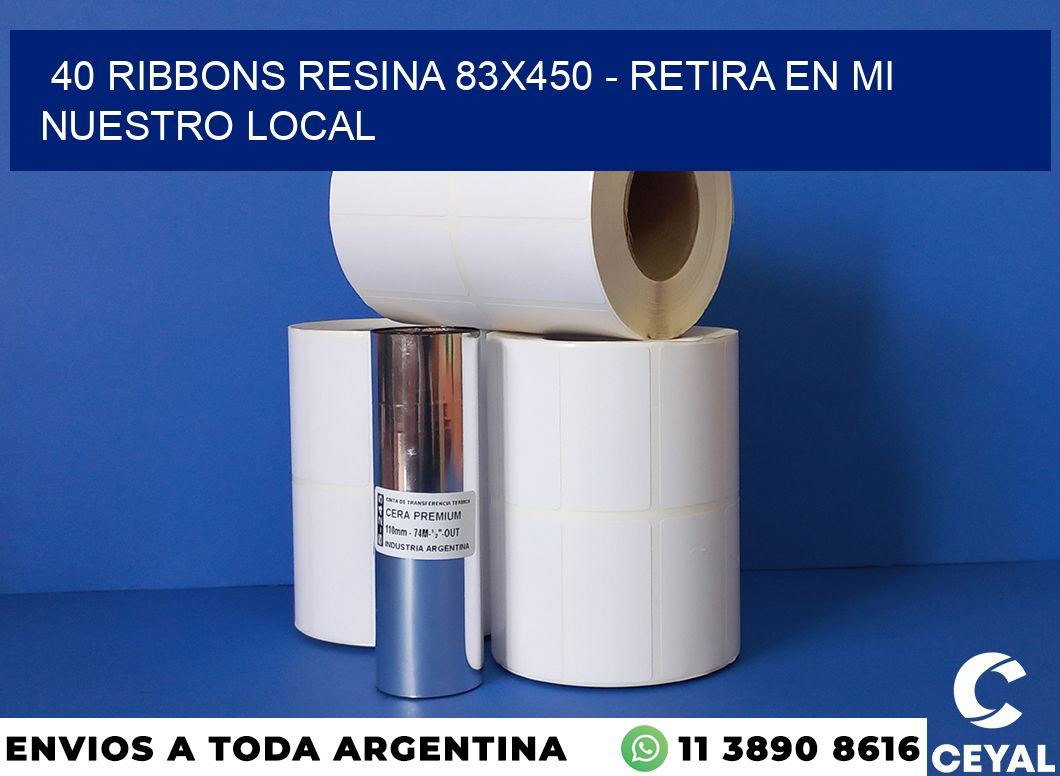 40 Ribbons resina 83×450 – retira en mi nuestro local
