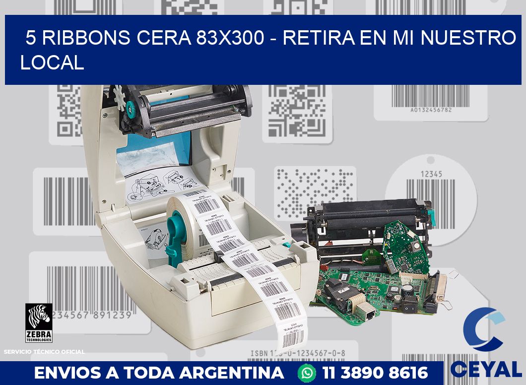 5 Ribbons cera 83x300 - retira en mi nuestro local