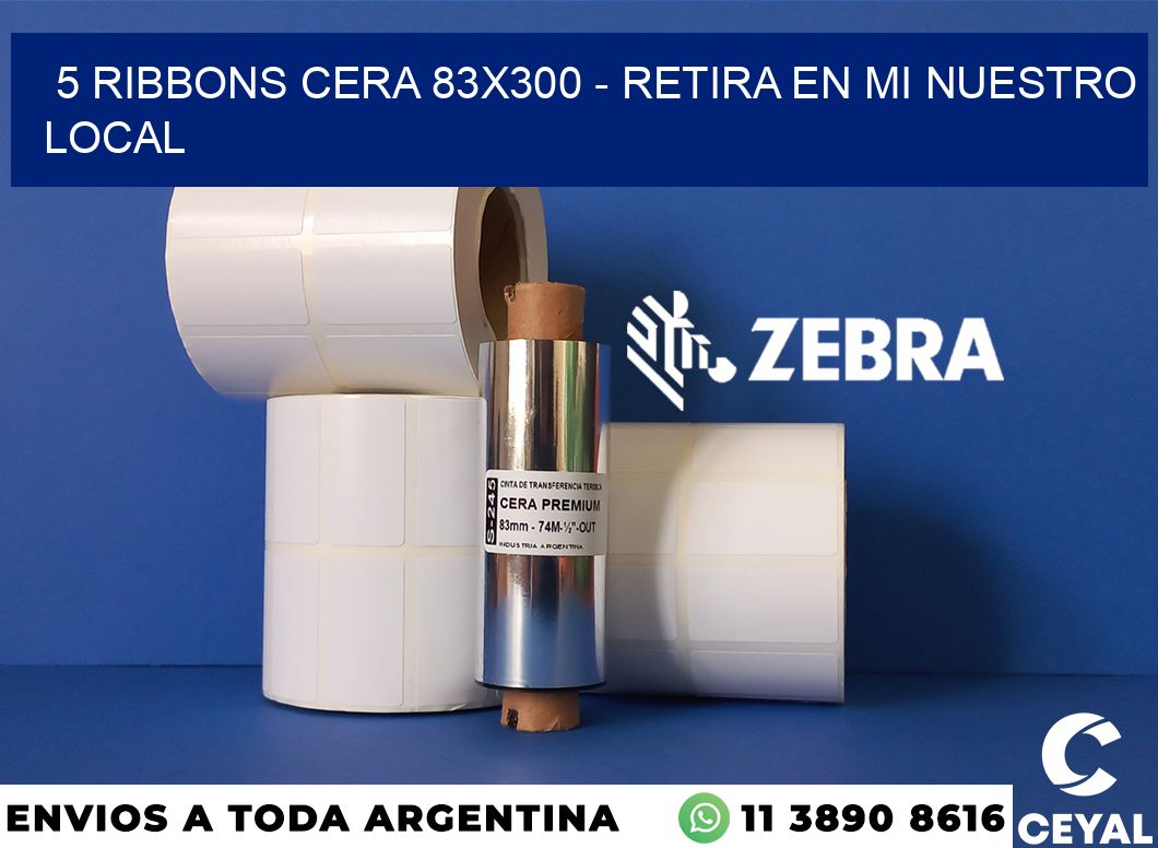 5 Ribbons cera 83x300 - retira en mi nuestro local