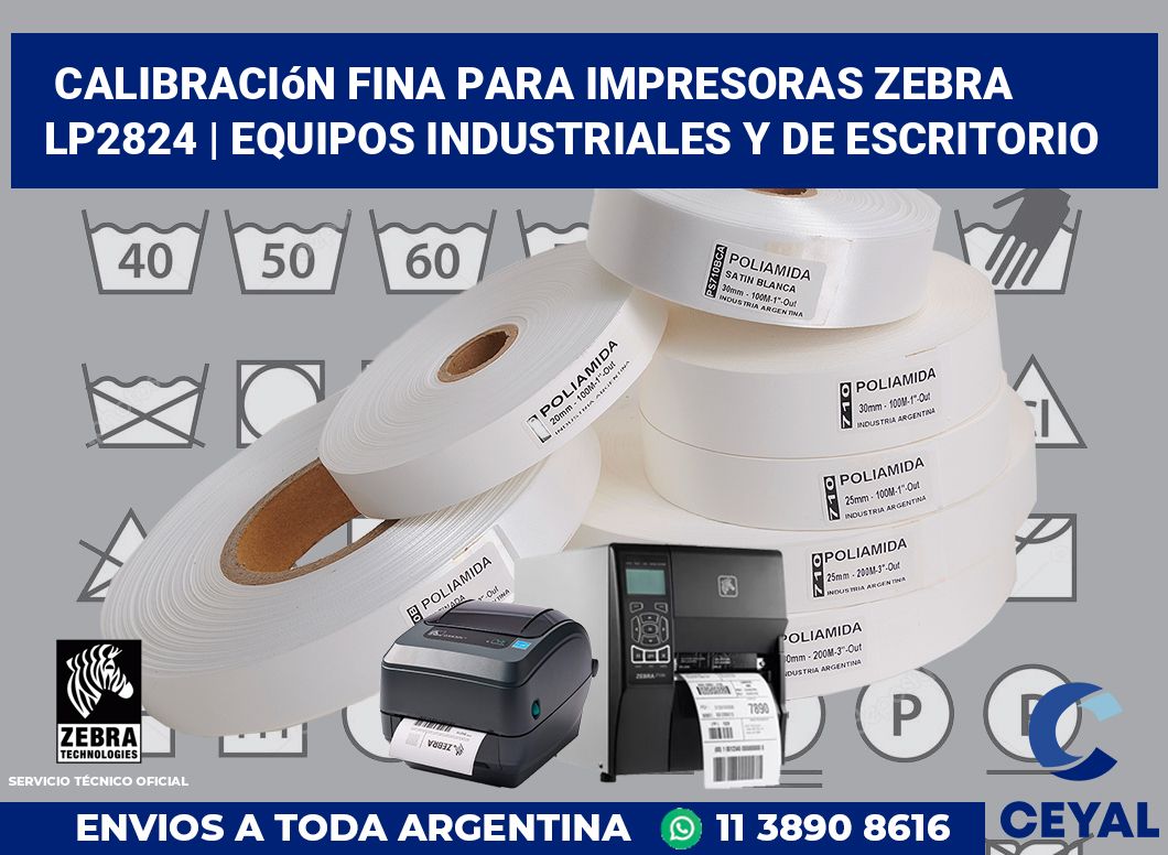 Calibración fina para impresoras Zebra LP2824 | Equipos industriales y de escritorio