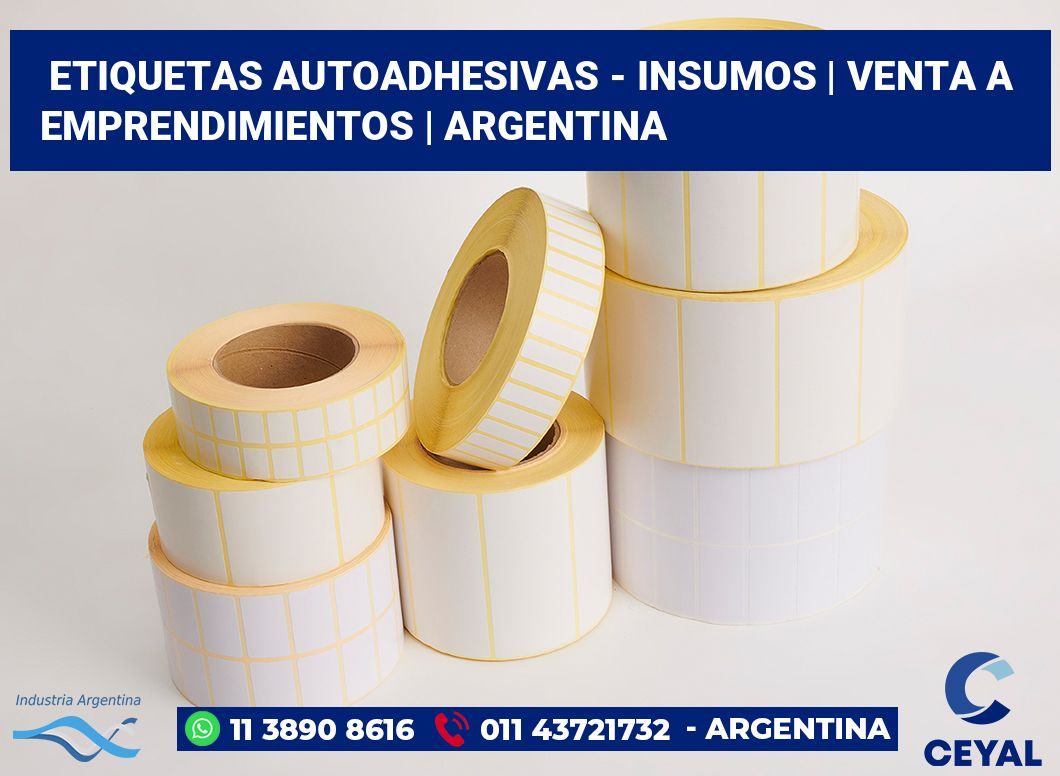 Etiquetas autoadhesivas - insumos | Venta a emprendimientos | Argentina