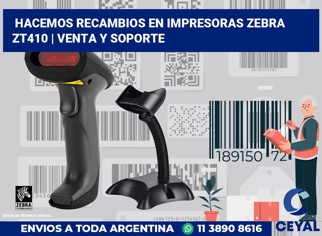 Hacemos recambios en impresoras Zebra ZT410 | Venta y soporte