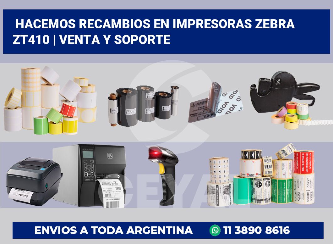 Hacemos recambios en impresoras Zebra ZT410 | Venta y soporte