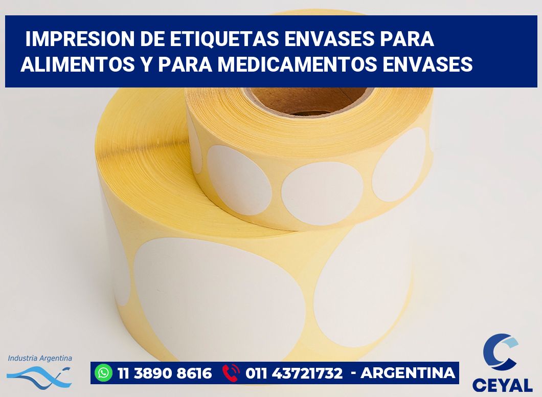Impresion de etiquetas Envases para alimentos y para medicamentos Envases