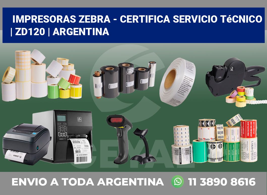 Impresoras Zebra – certifica Servicio Técnico | ZD120 | Argentina