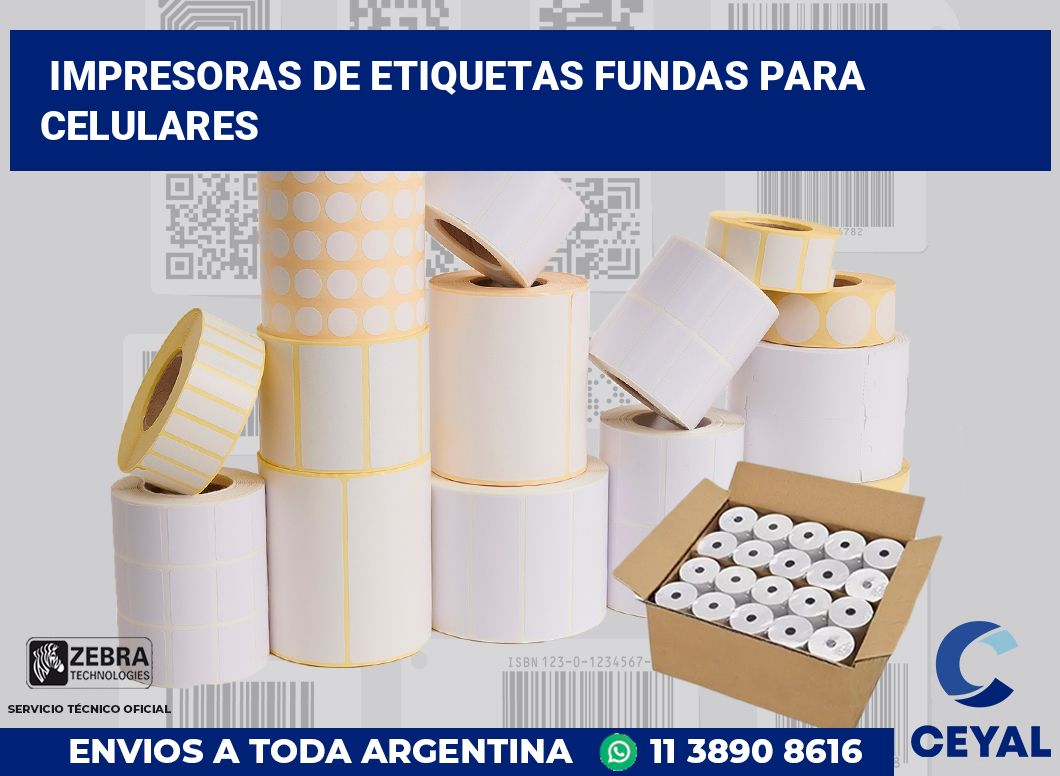 Impresoras de etiquetas Fundas para celulares