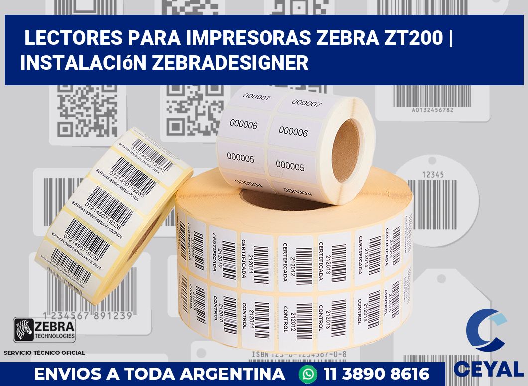 Lectores para impresoras Zebra ZT200 | Instalación ZebraDesigner