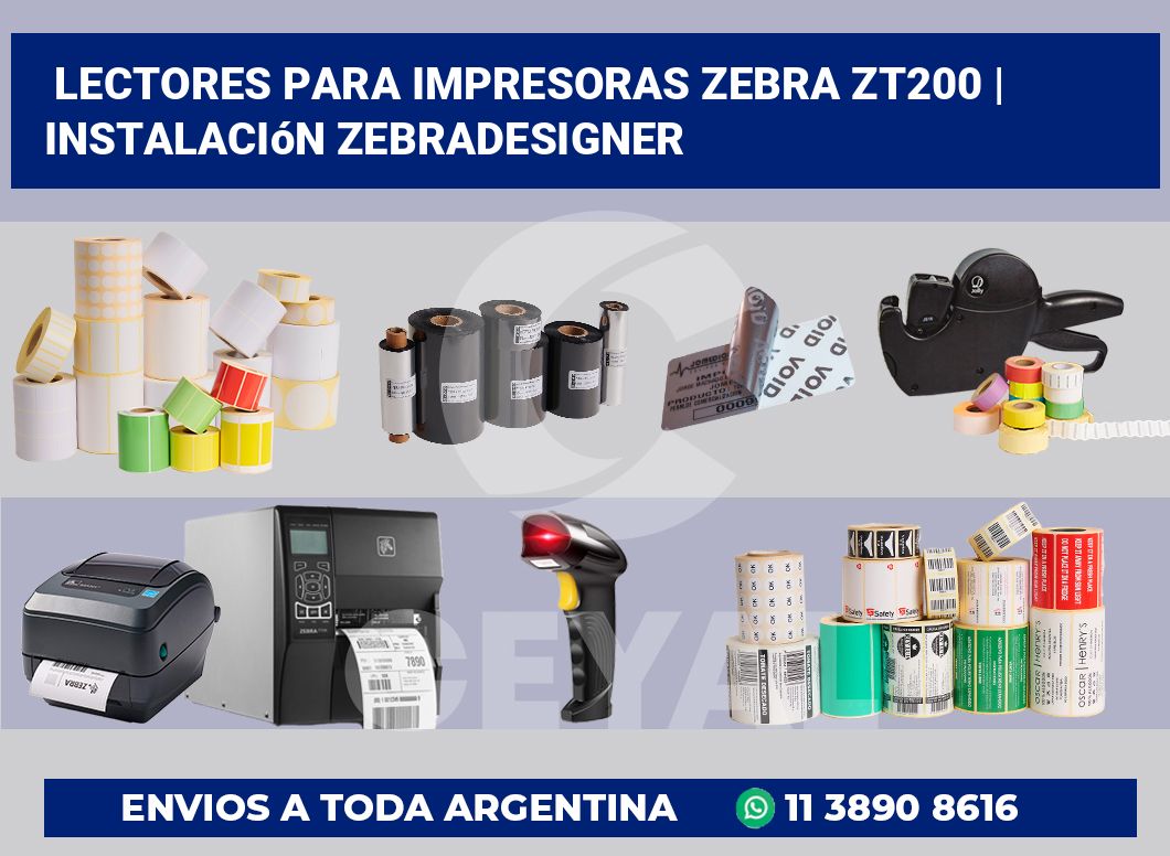 Lectores para impresoras Zebra ZT200 | Instalación ZebraDesigner