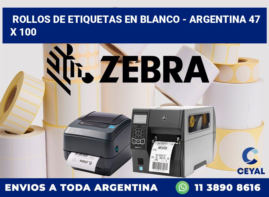 Rollos de etiquetas en blanco – Argentina 47 x 100