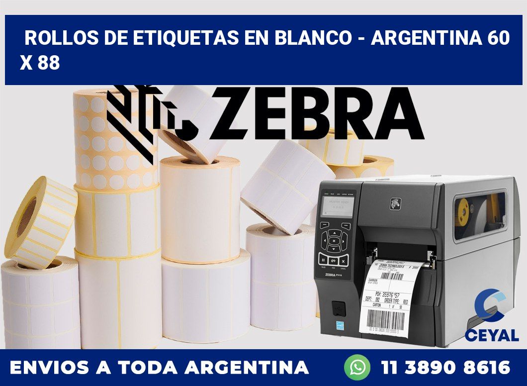 Rollos de etiquetas en blanco - Argentina 60 x 88