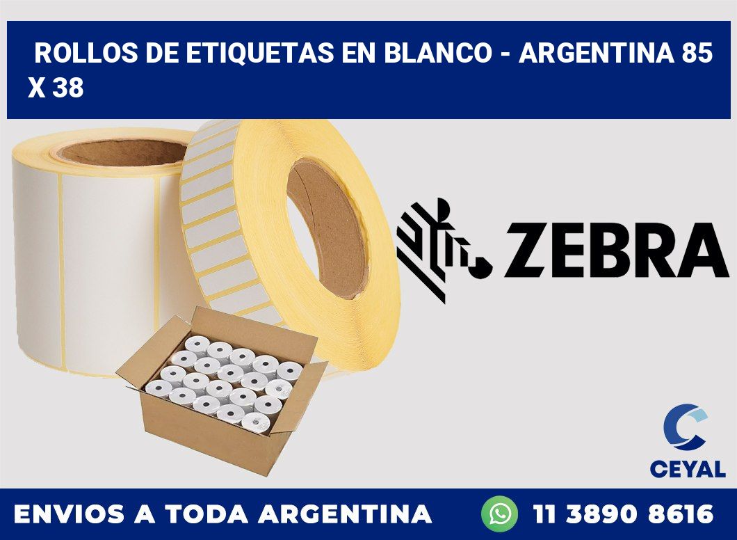 Rollos de etiquetas en blanco – Argentina 85 x 38