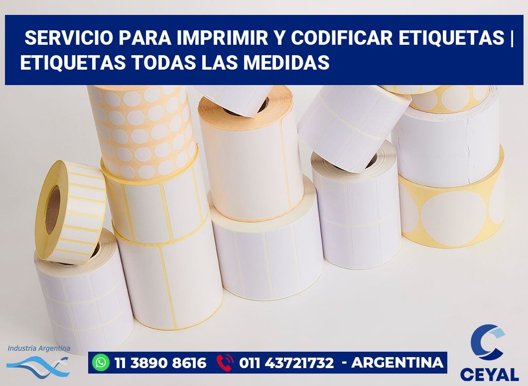Servicio para imprimir y codificar etiquetas | Etiquetas todas las medidas