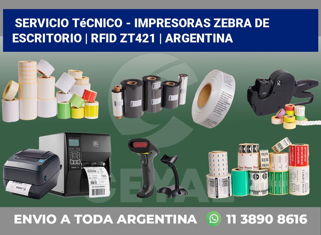 Servicio técnico – Impresoras Zebra de escritorio | RFID ZT421 | Argentina